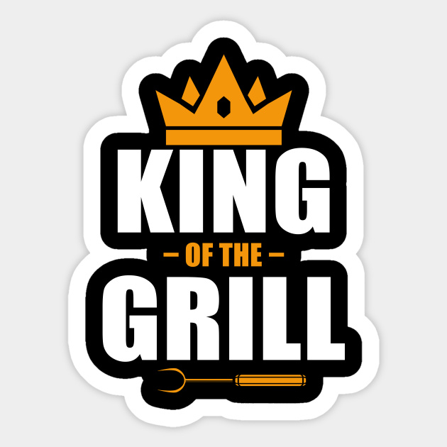 King Of The Grill Grill Sticker TeePublic